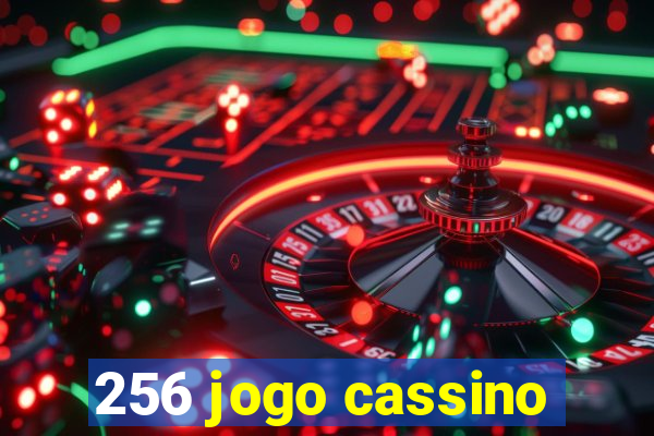 256 jogo cassino